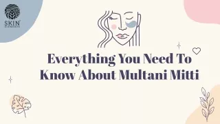 Everything You Need To Know About Multani Mitti face pack