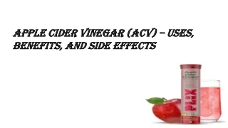 Apple Cider Vinegar (ACV) – Uses, Benefits, and Side Effects