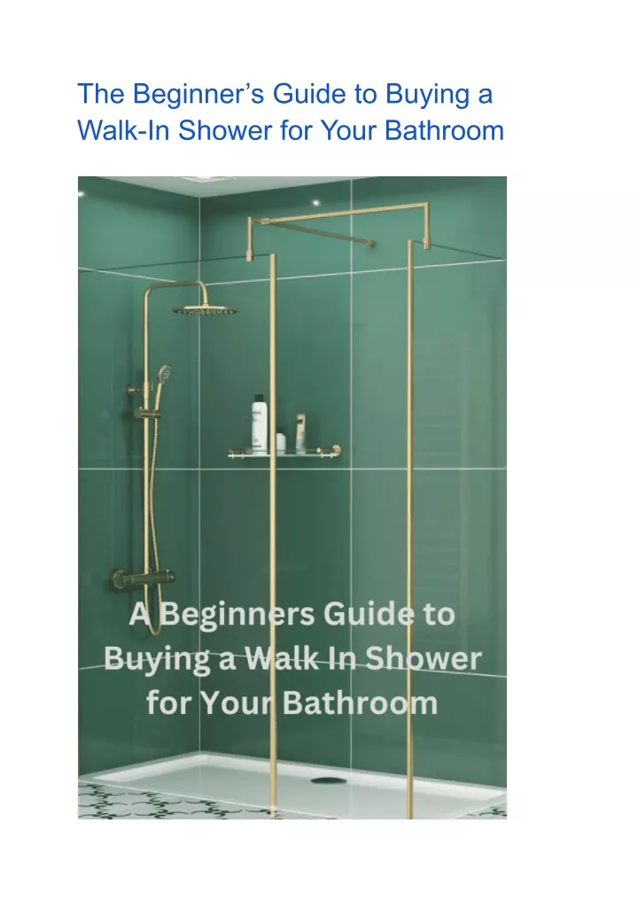 the beginner s guide to buying a walk in shower