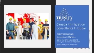 Canada Immigration Consultants In Dubai_ pptx