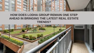 How Does Lodha Group Remain One Step Ahead In Bringing The Latest Real Estate Trends