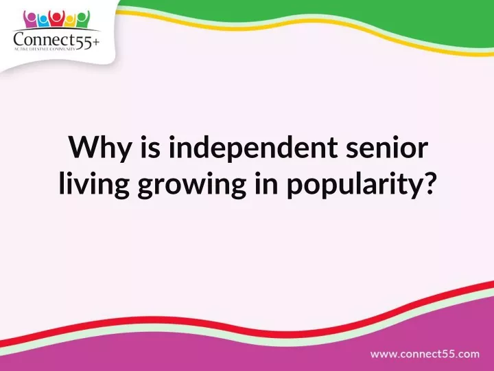 why is independent senior living growing