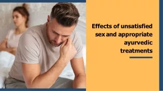 Effects of unsatisfied sex and appropriate ayurvedic treatments