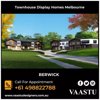 Townhouse Display Homes Melbourne - Vaastu Designers