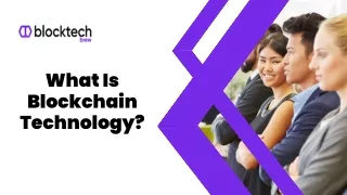 What Is Blockchain Technology -  Develop Blockchain App