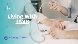 Living With TAVR