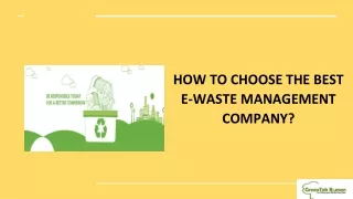 HOW TO CHOOSE THE BEST E-WASTE MANAGEMENT COMPANY