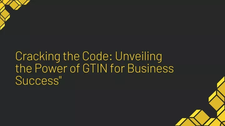 cracking the code unveiling the power of gtin