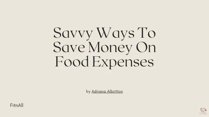 savvy ways to save money on food expenses