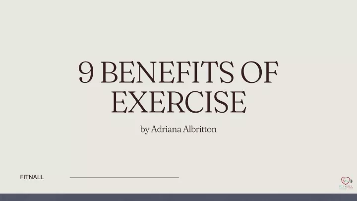 9 benefits of exercise by adriana albritton