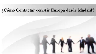 Como Contactar con Air Europa desde Madrid?