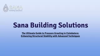 The Ultimate Guide to Pressure Grouting in Coimbatore_ Enhancing Structural Stability with Advanced Techniques