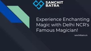 Experience Enchanting Magic with Delhi NCR's Famous Magician!