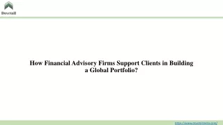 how financial advisory firms support clients in building a global portfolio