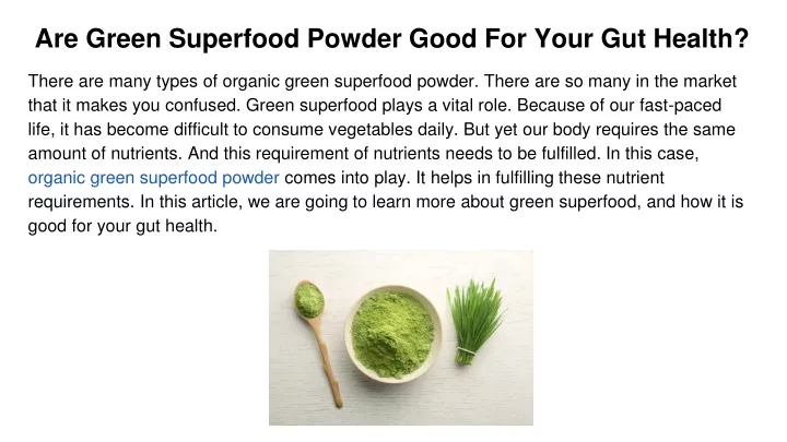 are green superfood powder good for your gut health