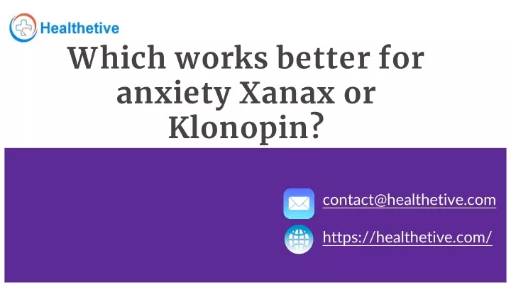 which works better for anxiety xanax or klonopin