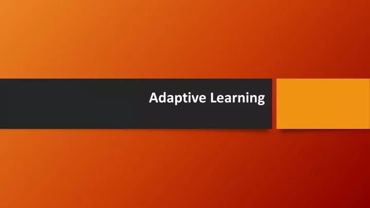 adaptive learning