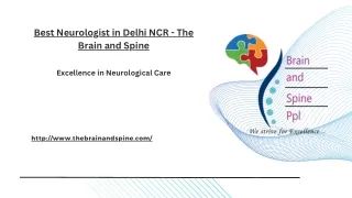 Best Neurologist Delhi NCR - The Brain and Spine