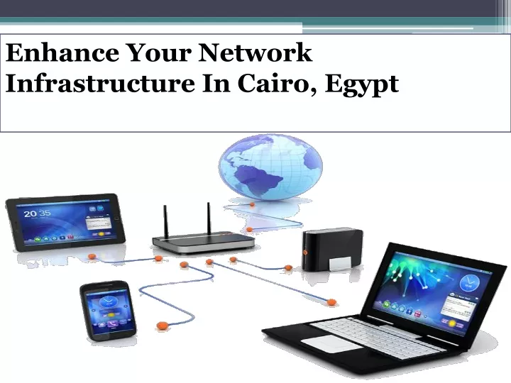 enhance your network infrastructure in cairo egypt