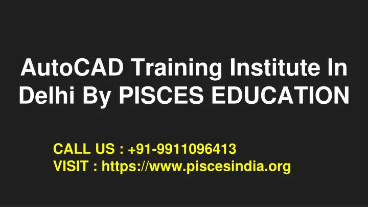 autocad training institute in delhi by pisces education