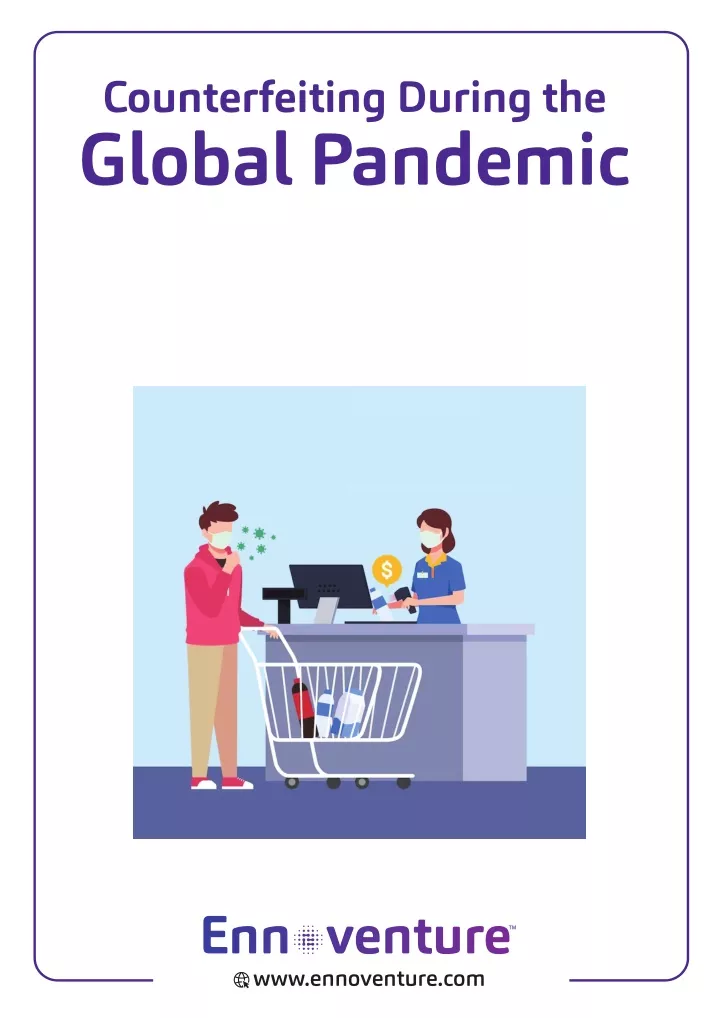 counterfeiting during the global pandemic