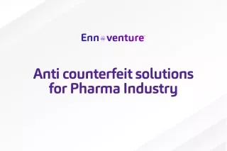 Anti Counterfeit Solutions for Pharma Industry | Pharmaceutical Counterfeit