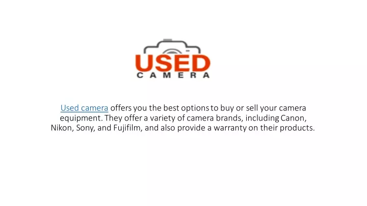 used camera offers you the best options