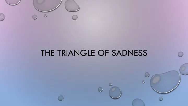 the triangle of sadness