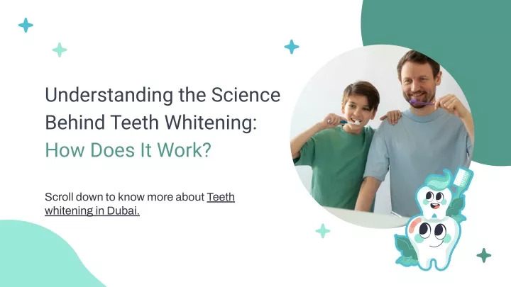 understanding the science behind teeth whitening