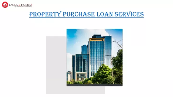 property purchase loan services