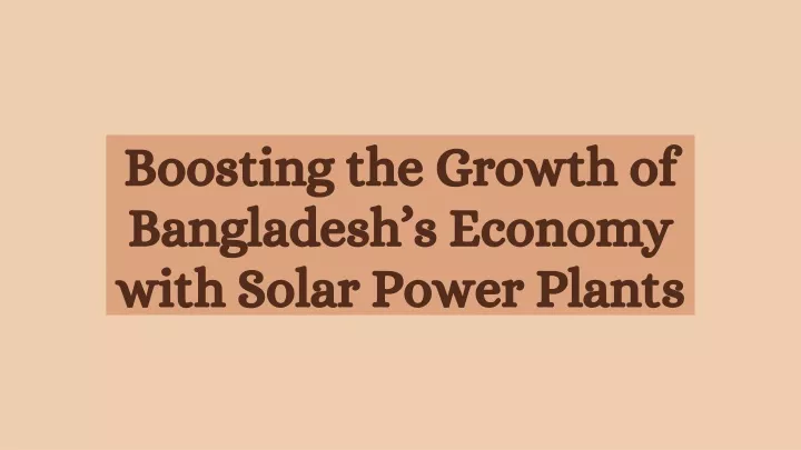 boosting the growth of bangladesh s economy with