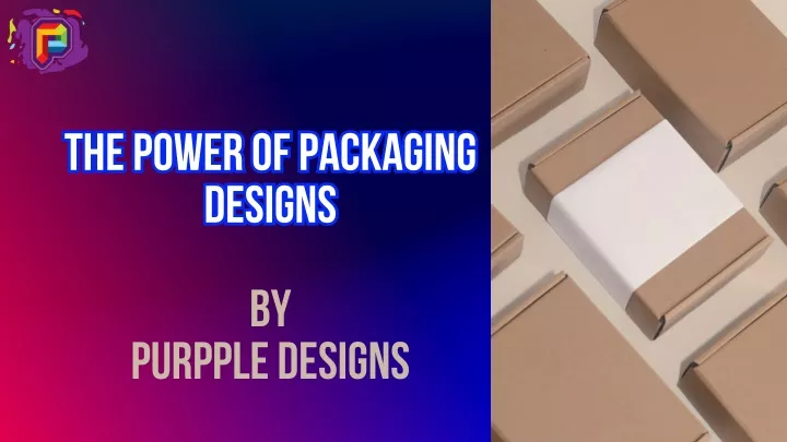 the power of packaging designs designs