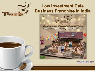 T4 Cafe - Low Investment Cafe Business Franchise in India