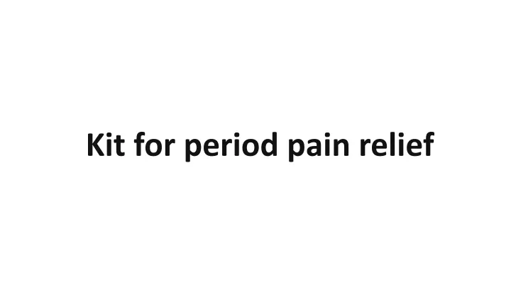 k it for period pain relief