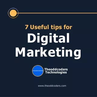 7 Useful tips for Digital  Marketing - Theoddcoders Technologies