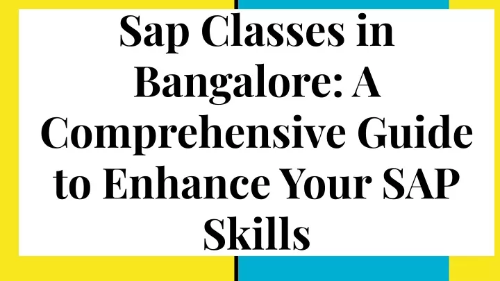 sap classes in bangalore a comprehensive guide