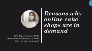Reasons why online cake shops are in demand