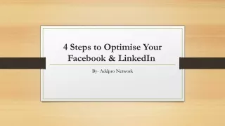4 Steps to Optimise Your Facebook & LinkedIn