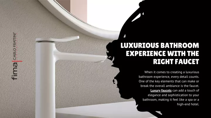 luxurious bathroom experience with the right
