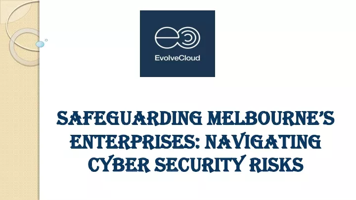 safeguarding melbourne s enterprises navigating cyber security risks