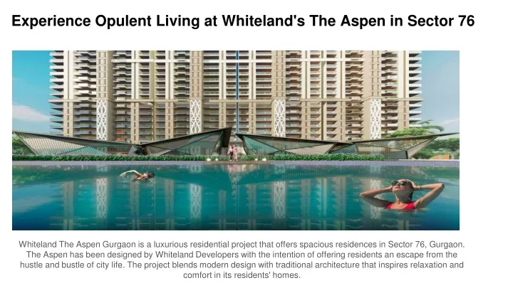 experience opulent living at whiteland s the aspen in sector 76