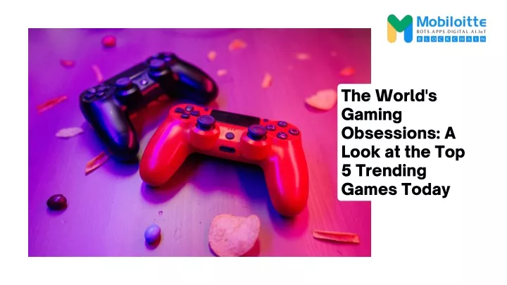 the world s gaming obsessions a look