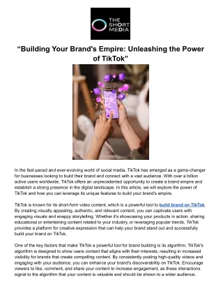 Building Your Brand's Empire: Unleashing the Power of TikTok