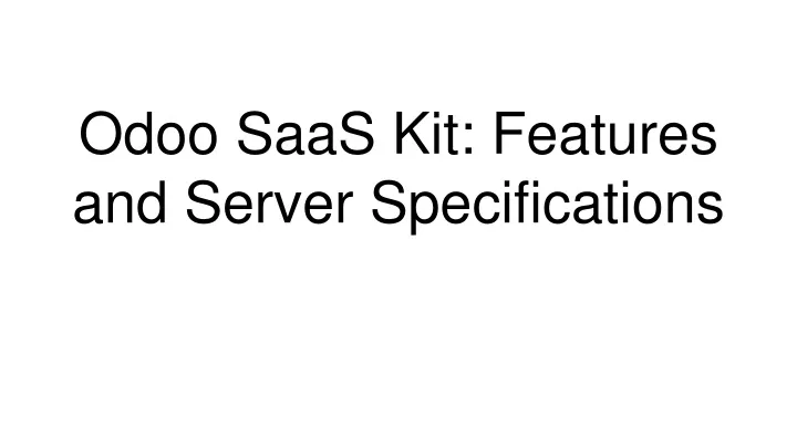odoo saas kit features and server specifications