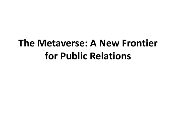 the metaverse a new frontier for public relations
