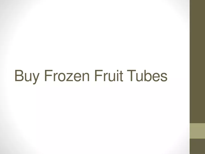 buy frozen fruit tubes