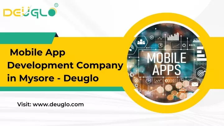 mobile app development company in mysore deuglo