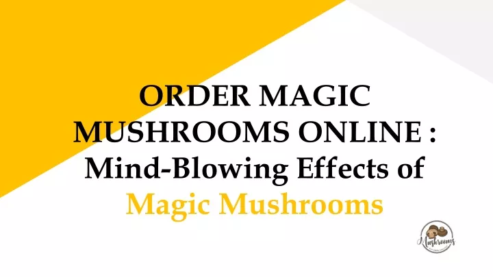 order magic mushrooms online mind blowing effects of magic mushrooms
