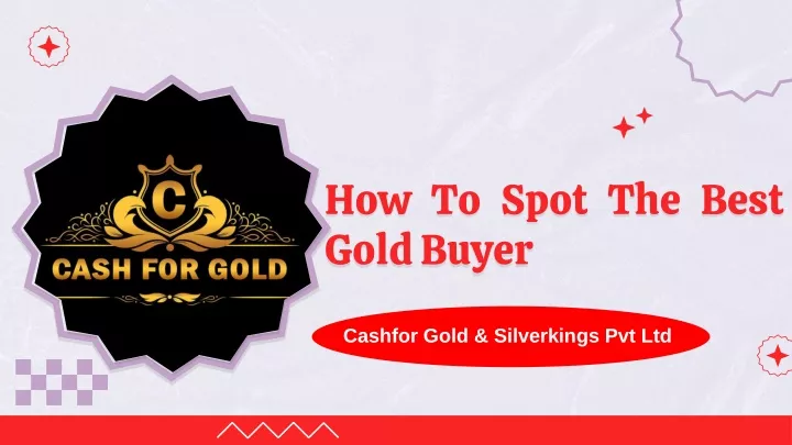 how to spot the best gold buyer