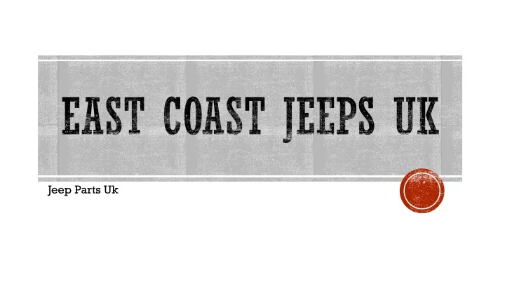 east coast jeeps uk